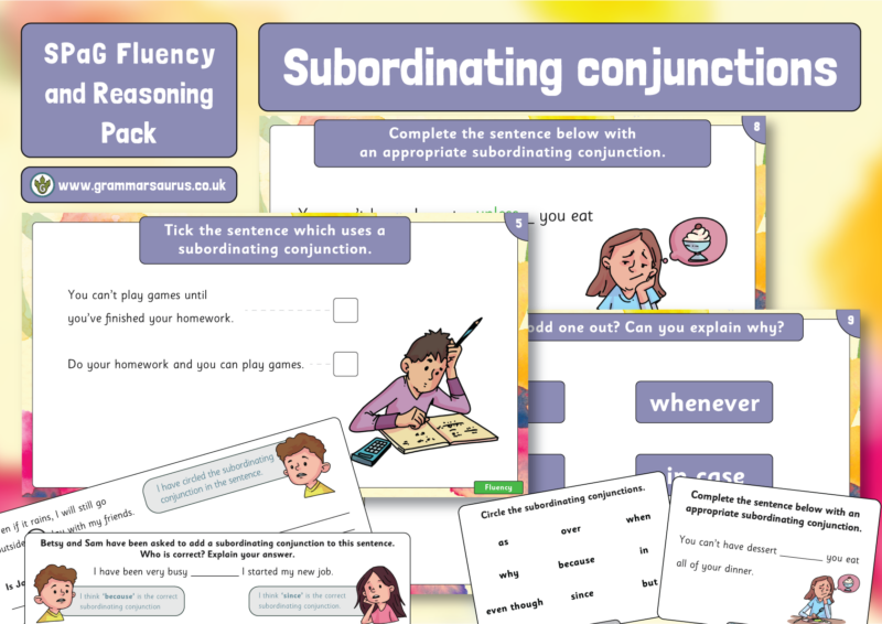 Spag Fluency Reasoning Pack Subordinating Conjunctions Grammarsaurus