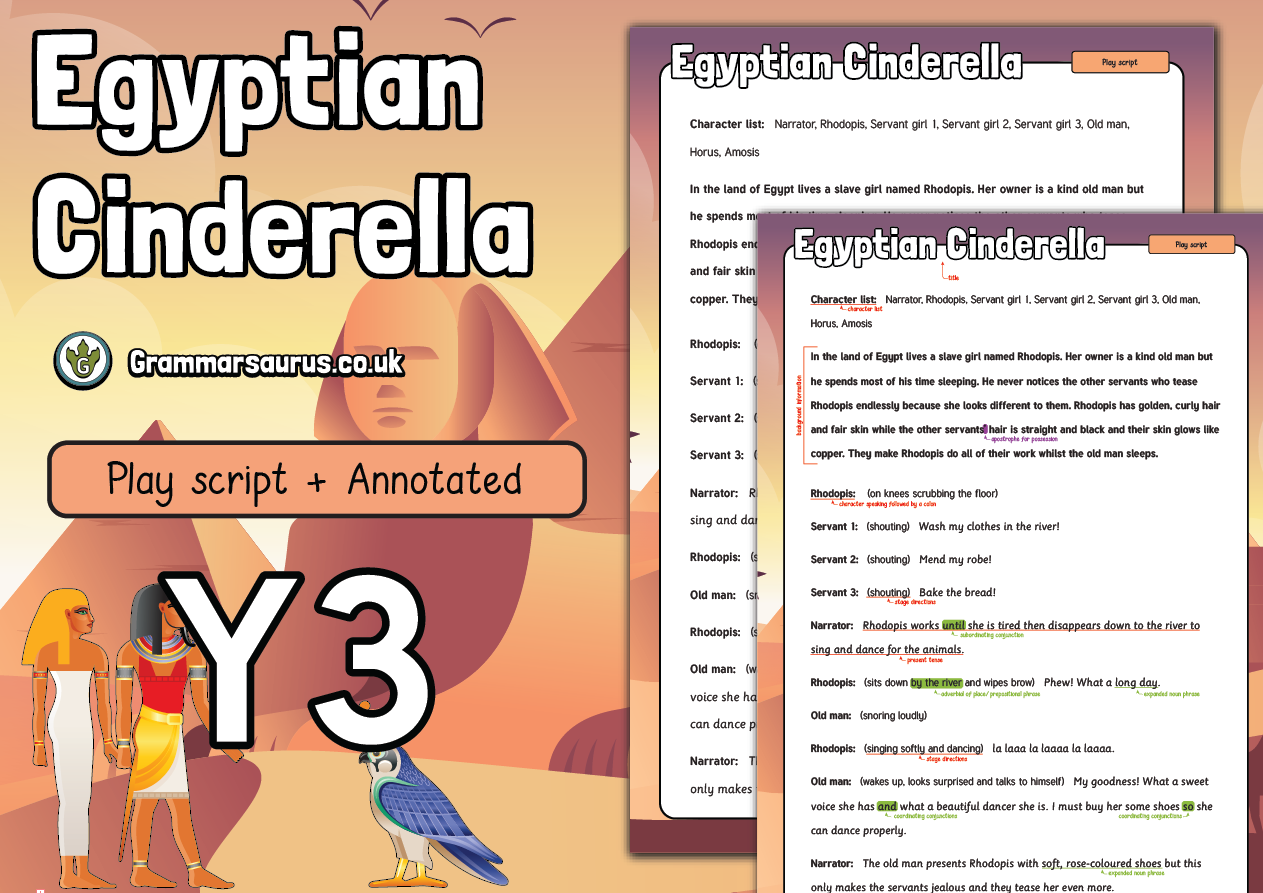 Year 3 Model Text - Play script - Egyptian Cinderella (🏴󠁧󠁢󠁳󠁣󠁴󠁿 P3  ,🇦🇺🇺🇸 Grade 2 & 🇮🇪 2nd Class) - Grammarsaurus