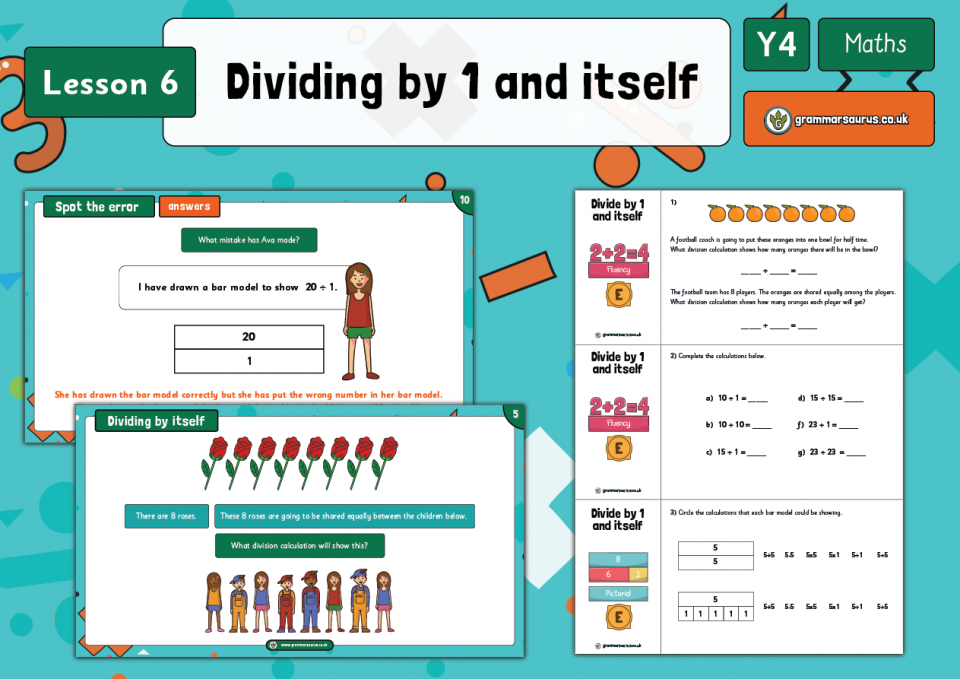 Year 4 Multiplication and Division Dividing 1 by itself Lesson 6