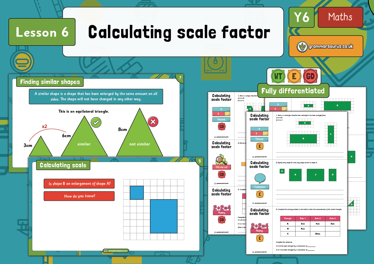 Year 25 Ratio - Calculating Scale Factors - Lesson 25 - Grammarsaurus In Finding Scale Factor Worksheet