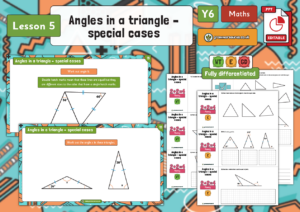 Year 6 Properties of Shape - Angles in a triangle - Special cases ...