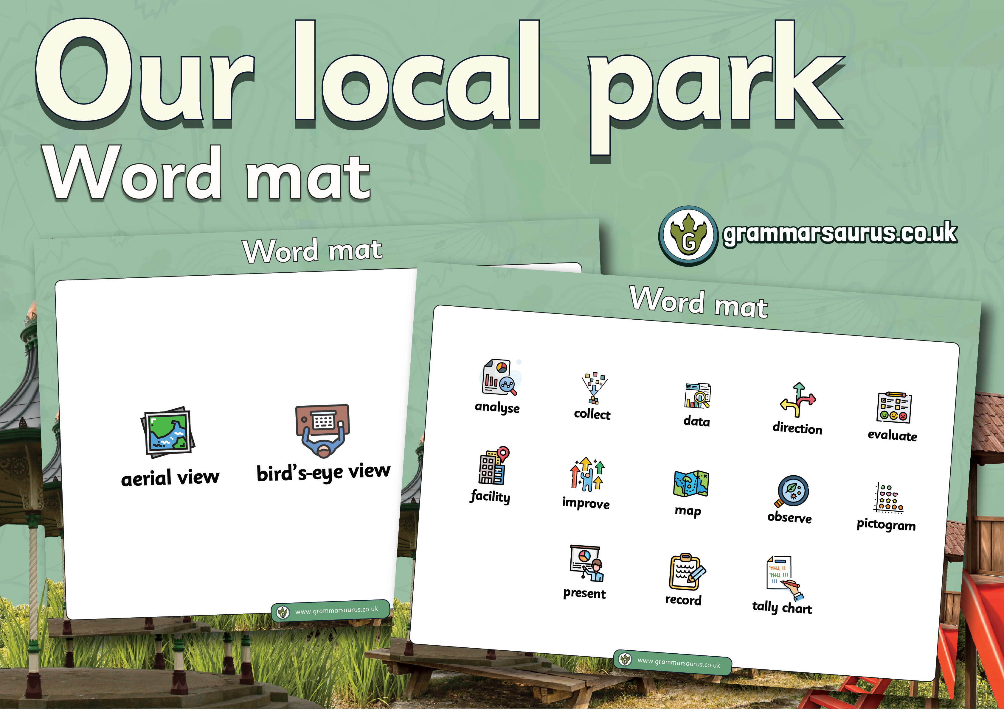 Year 1 Geography – Our local park – Word mat - Grammarsaurus