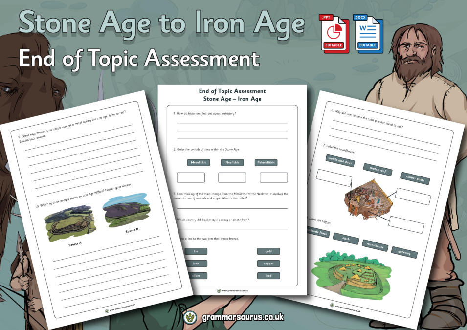 Year 3 History - Stone Age to Iron Age - End of Topic Assessment ...