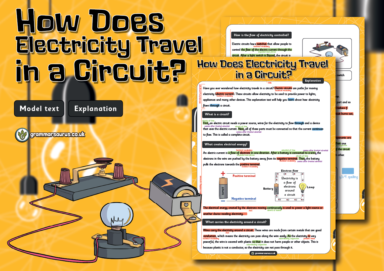 Year 4 Model Text Explanation How does electricity travel in a circuit Grammarsaurus