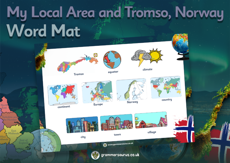 Year 2 Geography – My Local Area and Tromso, Norway – Word Mat ...