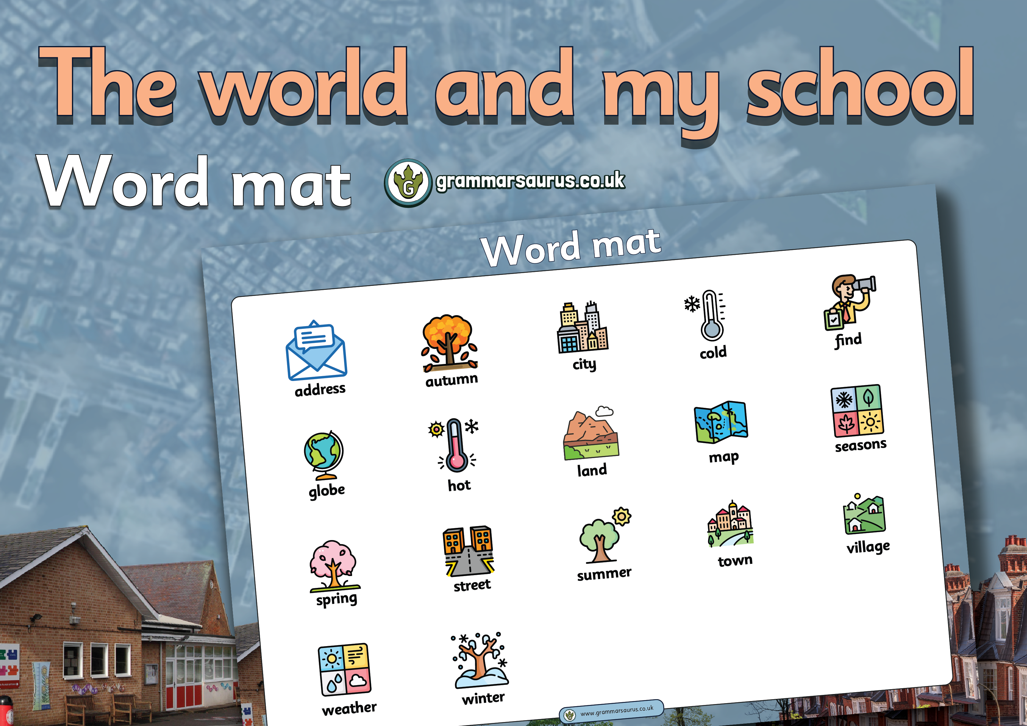 Year 1 Geography – The World and My School – Word mat - Grammarsaurus