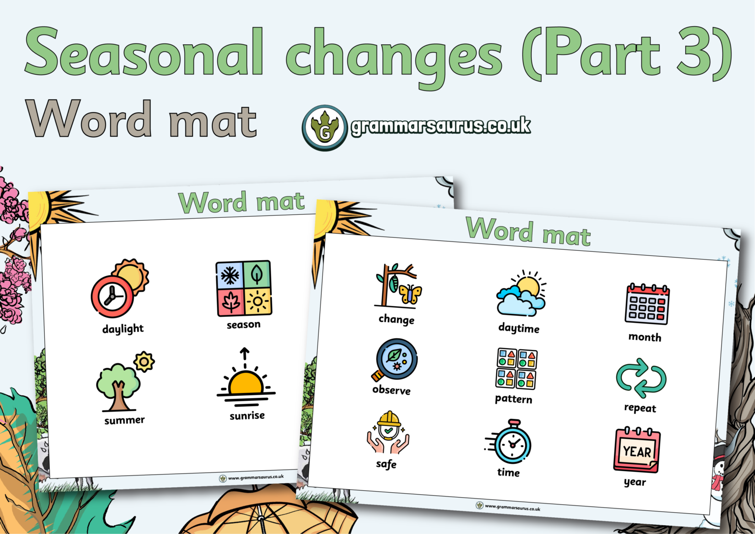 Year 1 Science - Seasonal changes (Part 3) - Word mat - Grammarsaurus
