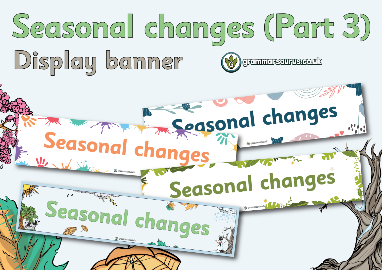 Year 1 Science - Seasonal changes (Part 3) - Display banner - Grammarsaurus