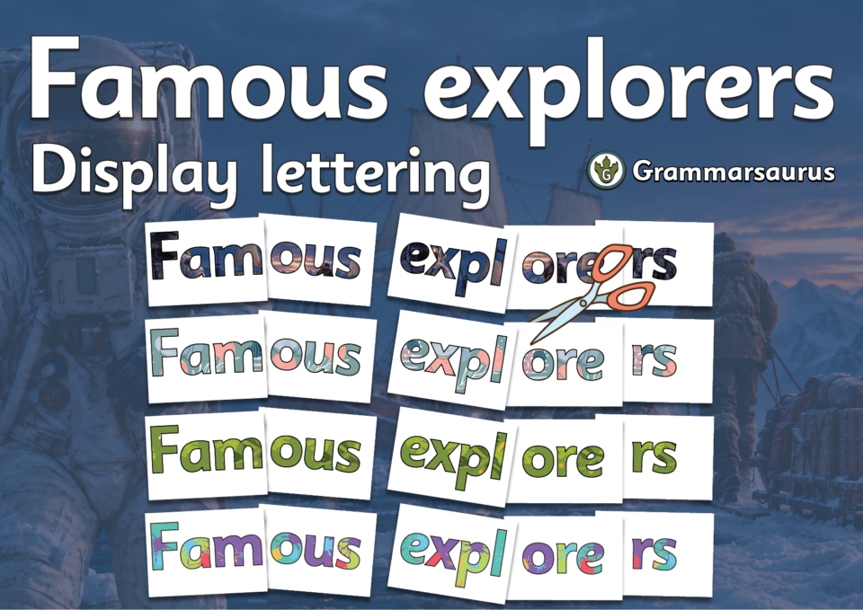 KS1 History – Famous explorers – Display lettering - Grammarsaurus